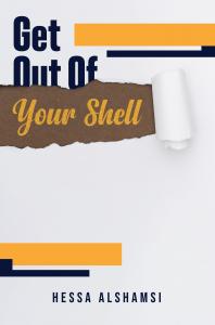 Get Out of Your Shell By Hessa Saif AlShamsi