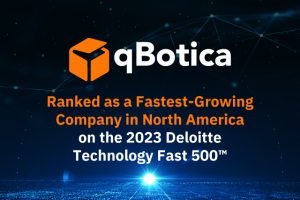 Captioned image announcing qBotica as a Deloitte Fast 500 Winner as a North America Fastest growing Company