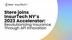 Stere joins InsurTech NY’s  2023 Accelerator: Revolutionizing Insurance  Through API Innovation