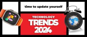 Technology Trends 2024 - It's Time To Embrace Tomorrow, Today!