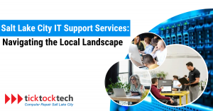TickTockTech - Salt Lake City IT Support