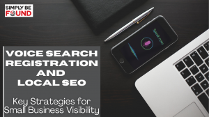 Voice Search Registration & Local SEO