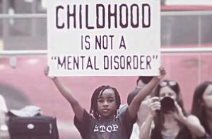 Childhood is not a mental disorder