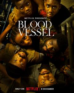 "Blood Vessel" a Netflix Original Movie