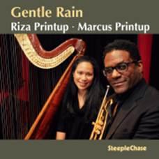 Album Cover Gentle Rain - Riza Printup Marcus Printup - SteepleChase