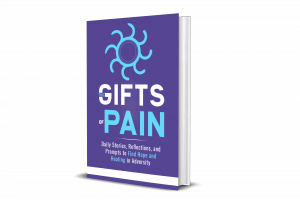 The Gifts of Pain - Volume 1