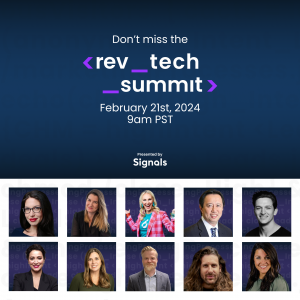 Join Signals at the RevTech Summit, a free virtual event where you can hear about the latest technology trends from B2B Industry Leaders.