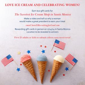 Participate in The Sweetest President's Day Contest in LA Celebrating Women; and earn gift to Santa Monica's Best Ice Cream Stores Treats www.ASweeDayinLA.com