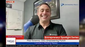 Paul Scianna, CEO, Empowering Punch, A DotCom Magazine Exclusive Interview