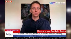 Luke Van Der Veer, Founder, Website Rental Coaching, A DotCom Magazine Exclusive Interview