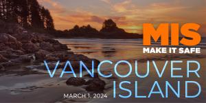 Image of rocky Vancouver Island beach with the tide out and trees in the background during sunset. Text in image: Make It Safe Vancouver Island, Health & Safety Conference, March 1, 2024, Victoria, BC