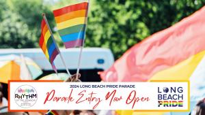 Long Beach Pride Parade 2024: Parade Entry Form Now Open