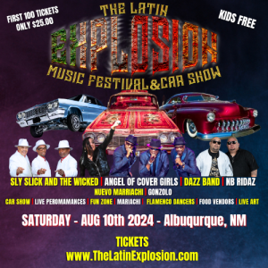 The Latin Explosion Music Festival & Car Show in Albuqurque, NM - Saturday, August 10, 2024