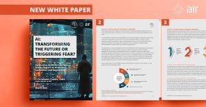 'AI: Transforming the Future or Triggering Fear?' is a new white paper released by AI exploring generative AI impacts.