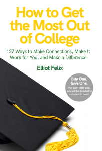 Elliot Felix' "How to get the Most Out of College" book cover