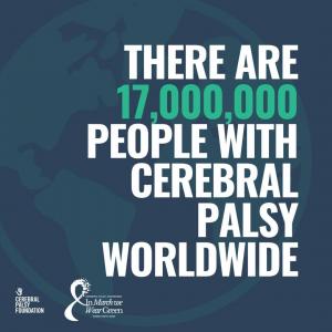 a graphic showing that more than 17 million people around the world have cerebral palsy