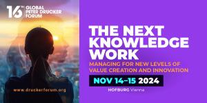 This year's theme for Drucker Challenge, "The Next Education" fits in with the Drucker Forum's new leitmotif for the next five years, "The Next Management."