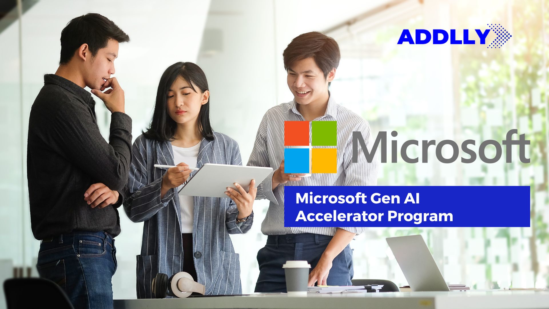 Addlly AI Joins Microsoft's Inaugural Gen AI Accelerator Program