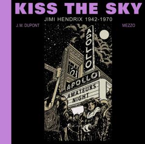 Kiss The Sky: Jimi Hendrix Cover