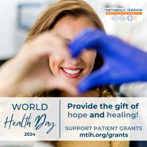 Woman making a hear symbol. One hand has a medical glove on it. World Health Day text along with text asking people to support patient grants at mtih.org/grants.