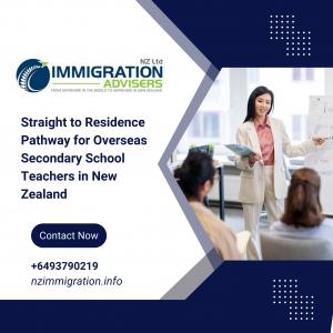 Navigating the Straight to Residence Pathway for Overseas Secondary School Teachers in New Zealand