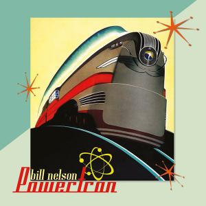 Bill Nelson - Powertron Cover