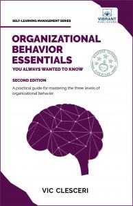 Front cover of Organizational Behavior Essentials You Always Wanted To Know by Vibrant Publishers