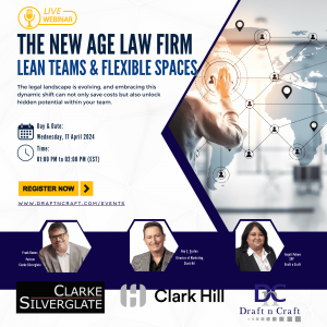 Draft n Craft's Present: The New Age Law Firm: Lean Teams & Flexible Spaces