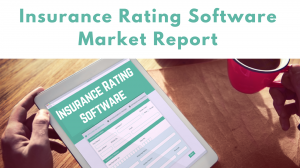 Insurance Rating Software Market, Insurance Rating Software, Insurance Rating Software Market analysis, Insurance Rating Software Market Research, Insurance Rating Software Market Strategy, Insurance Rating Software Market Forecast, Insurance Rating Softw