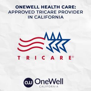 OneWell Health Care: Approved Tricare Provider in CA