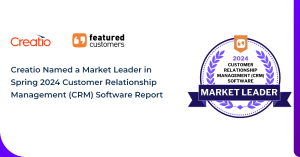 Creatio Named a Market Leader in Spring 2024 Customer Relationship Management (CRM) Software Report