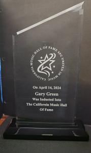Gary Green's Induction Award into the California Music Hall of Fame
