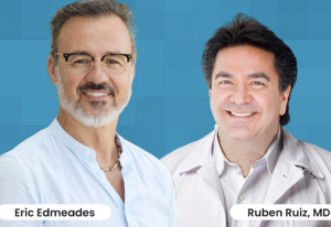 Co- Authors Eric Edmeades & Ruben Ruiz, MD