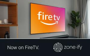 Zone·ify is available on FireTV