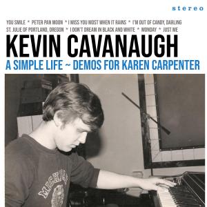 Songs I wish Karen Carpenter would have recorded by Kevin Cavanaugh