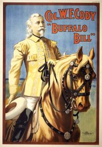 Poster art of Col. W.F. Cody "Buffalo Bill" holding a white hat in his right hand while on horseback. Gift of The Coe Foundation.
