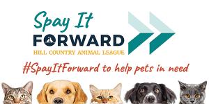 Hill Country Animal League Spay it Forward