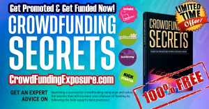 Crowd Funding Secrets GoFundMe Kickstarter Indiegogo CrowdFundingExposure