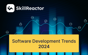 Software Development Trends Report 2024 by SkillReactor