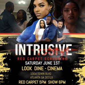 Join the Cast of New Hollywood Cinema's film "INTRUSIVE" for an Exclusive Red Carpet Screening in Atlanta