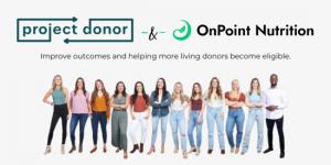 Project Donor & OnPoint Nutrition Collaborate