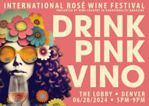 Drink Pink Vino International Rosé Wine Festival