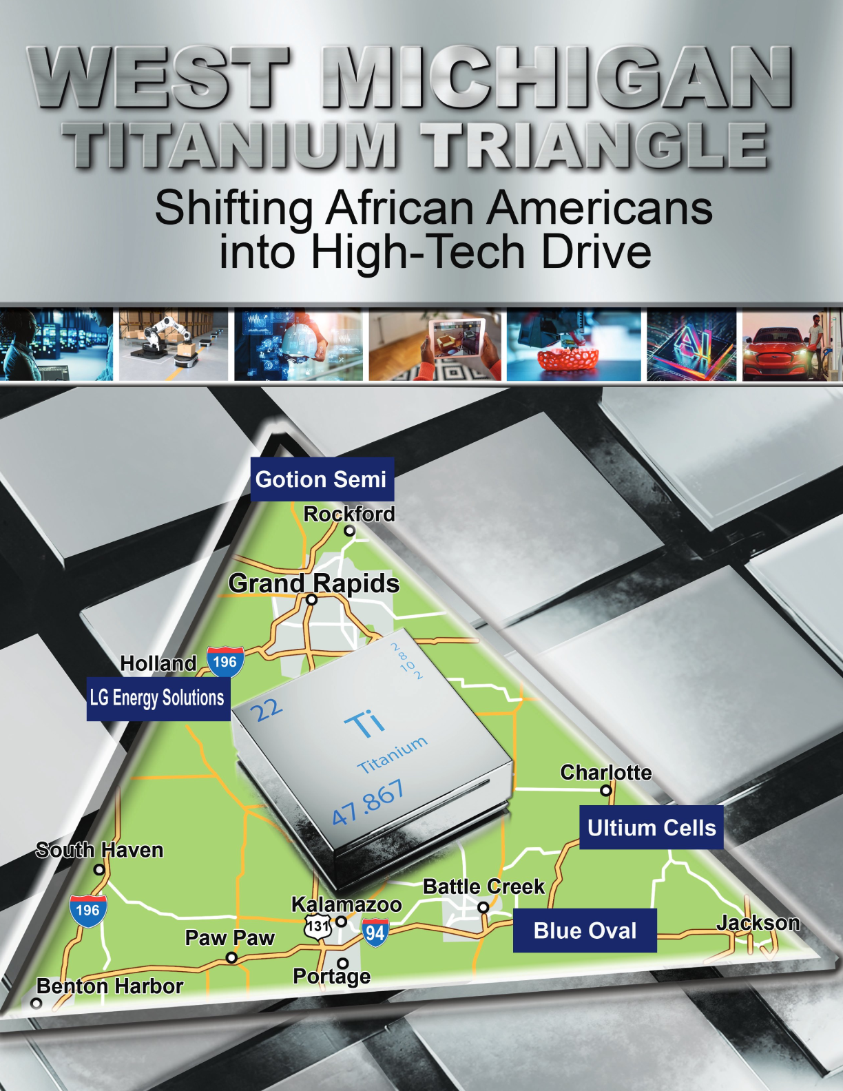 WEST MICHIGAN TITANIUM TRIANGLE – SHIFTING AFRICAN AMERICANS INTO HIGH-TECH DRIVE