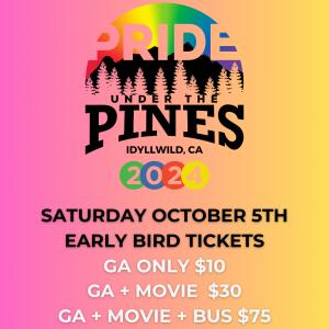 Pride Under The Pines Early Bird offer features a buy now and save on festival admission, exclusive movie passes and VIP access for round trip bus tickets.