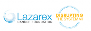 Lazarex Cancer Foundation Disrupting the System 2024