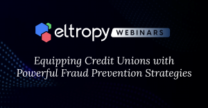 Eltropy providing timely guidance on combating fraud and dealing with the impact of rising delinquencies in today's digital landscape