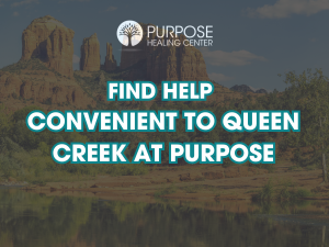 An Arizona vista shows the concept of At just over a half hour drive from Queen Creek, Purpose Healing in Scottsdale offers medical detox and all levels of care