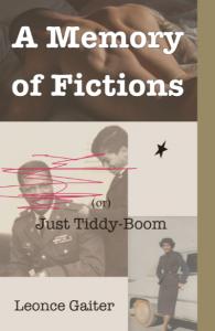 Cover image "A Memory of Fictions (or) Just Tiddy-Boom"