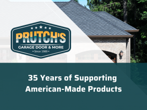 Prutch's Garage Door Supports American-Made Products