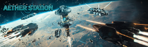 A banner image showing space ships attacking and defending Aether Station